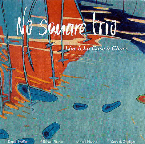No Square Trio - Live à La Case à Chocs